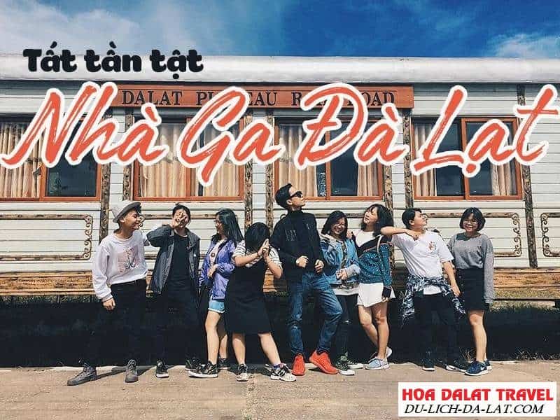 Kinh nghiệm đi nhà ga Đà Lạt