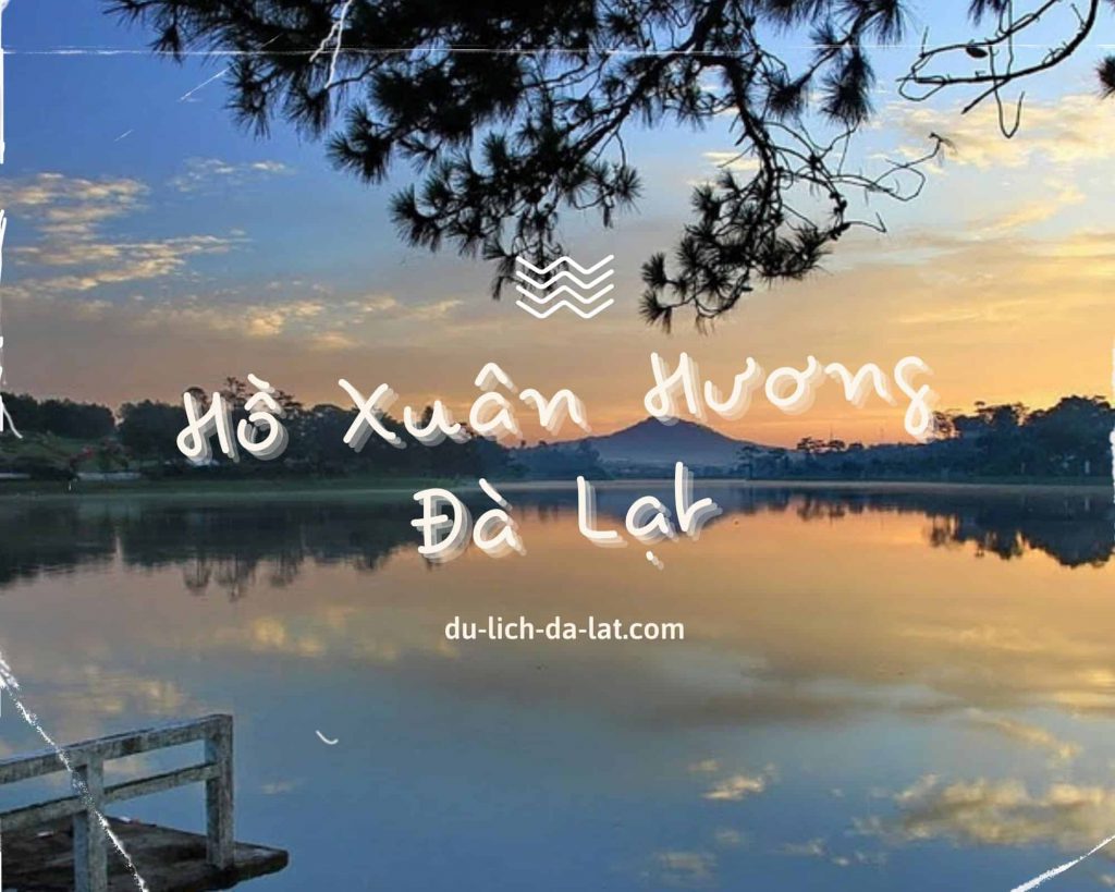 Hồ Xuân Hương Đà Lạt