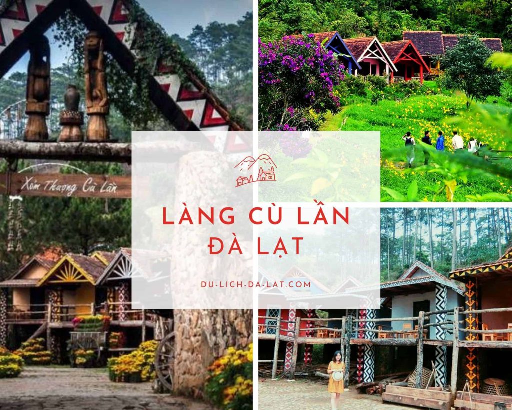 Làng Cù Lần Đà Lạt