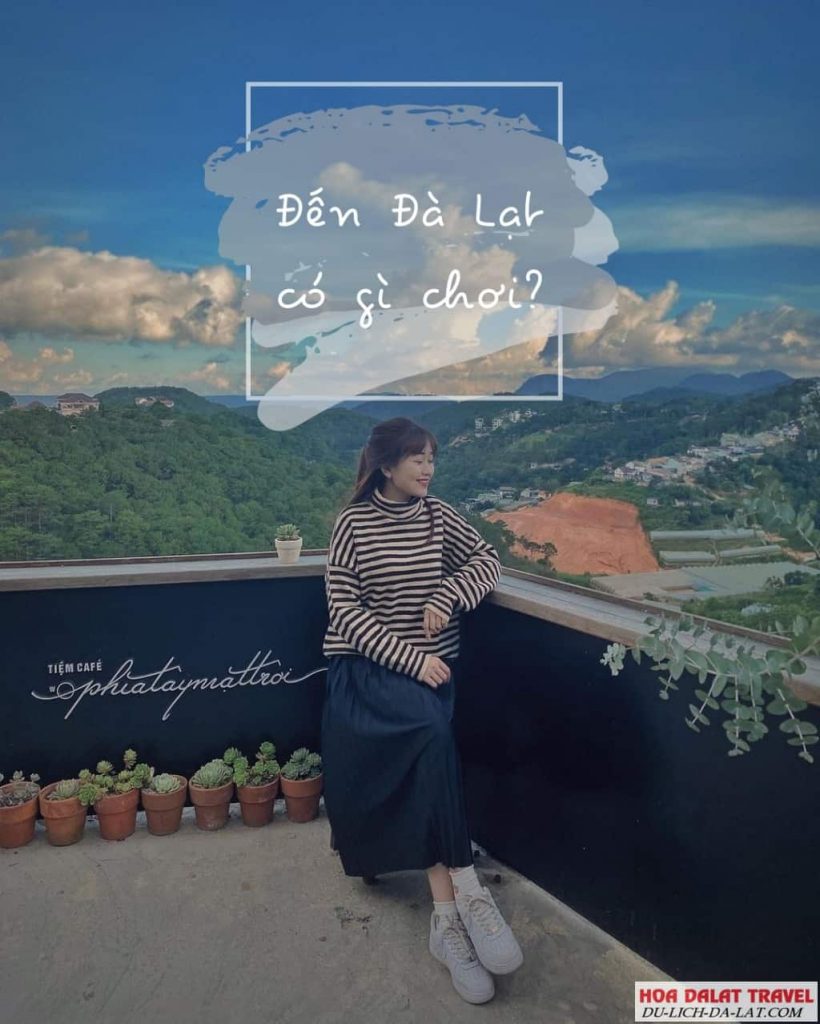 Đà Lạt có gì chơi mà hấp dẫn du khách