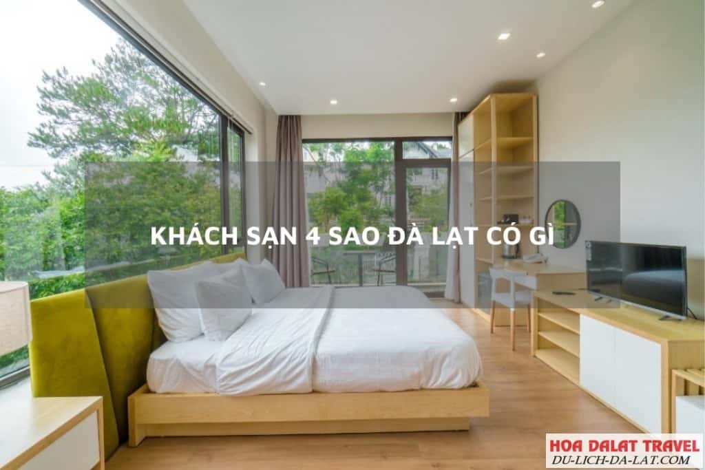 Khách sạn 4 sao Đà Lạt có gì