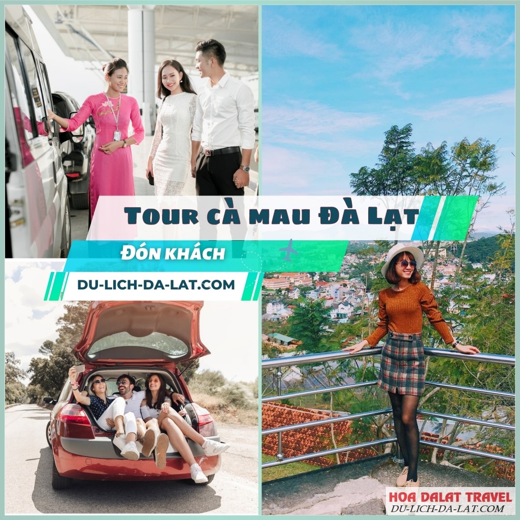Đón khách từ Cà Mau lên Đà Lạt