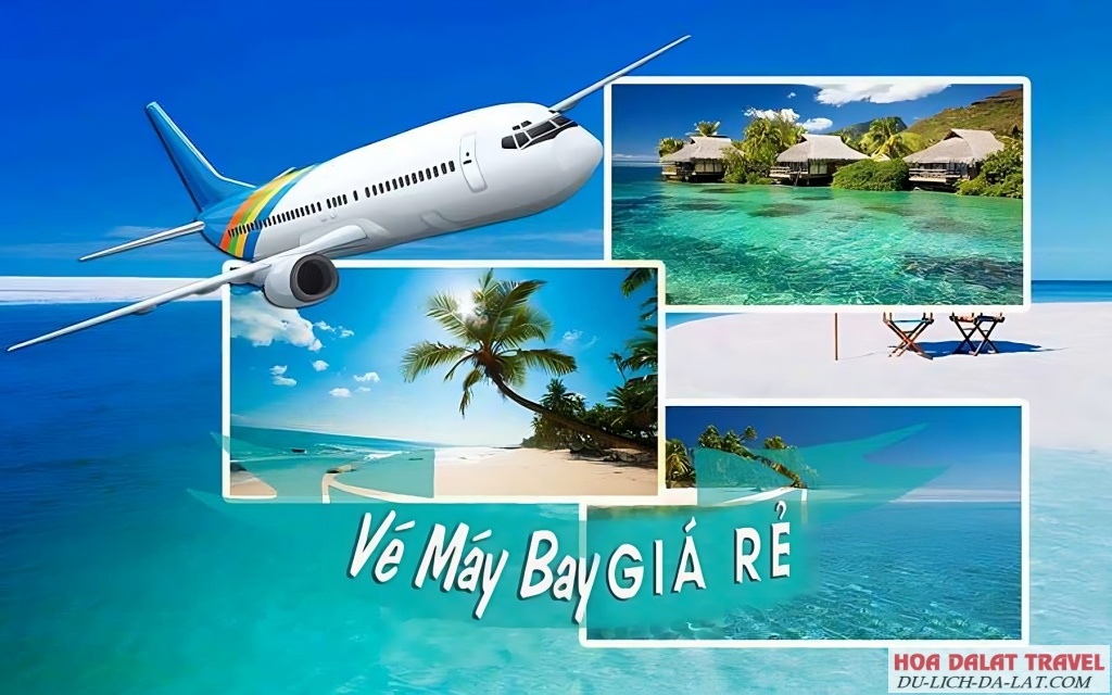 Kinh nghiệm săn vé máy bay đi Đà Lạt giá rẻ