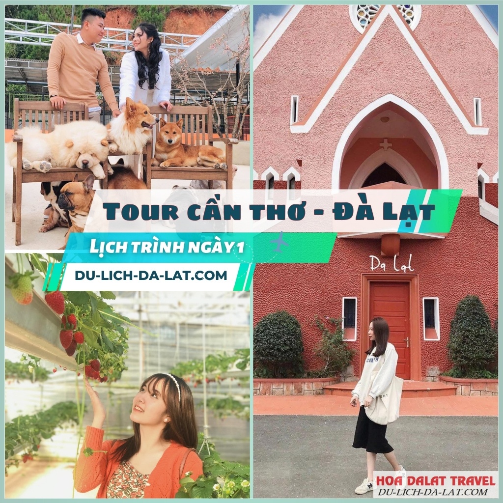 Lịch trình ngày 1 Tour Cần Thơ - Đà Lạt
