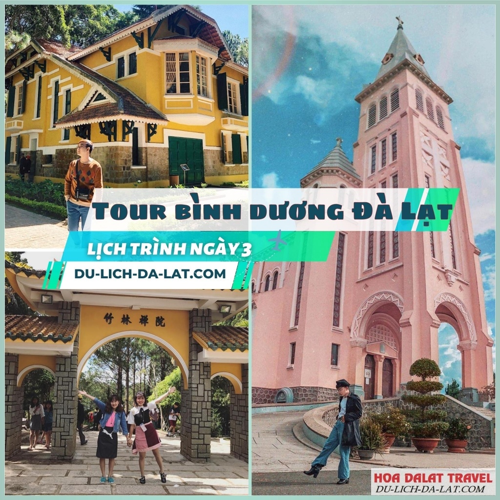 Lịch trình ngày 3 tour Bình Dương Đà Lạt
