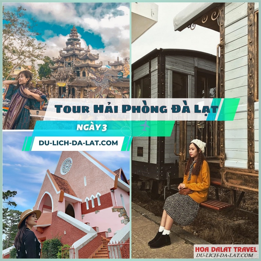 Ngày 3 Tour Hải Phòng Đà Lạt