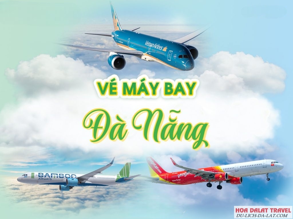 Săn vé máy bay Đà Nẵng đi Đà Lạt