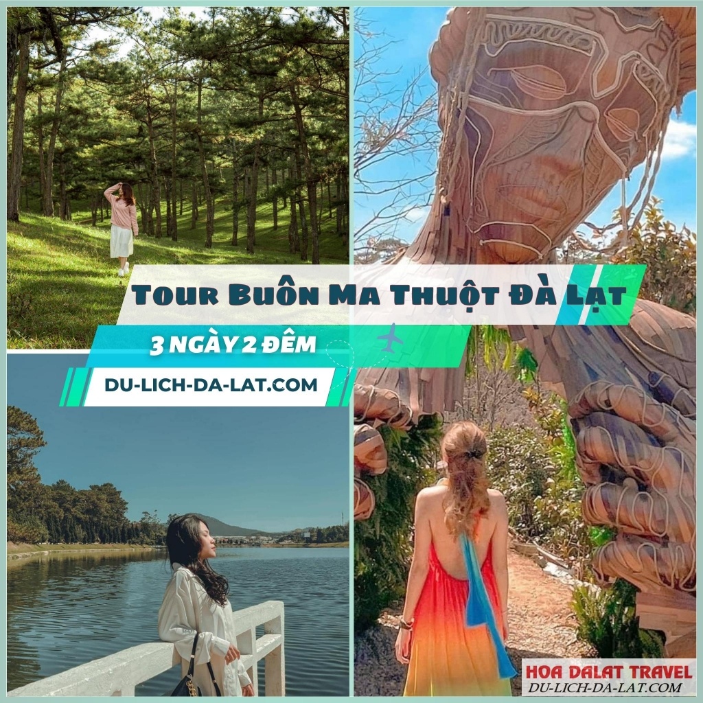 Thông tin tour Buôn Ma Thuột Đà Lạt
