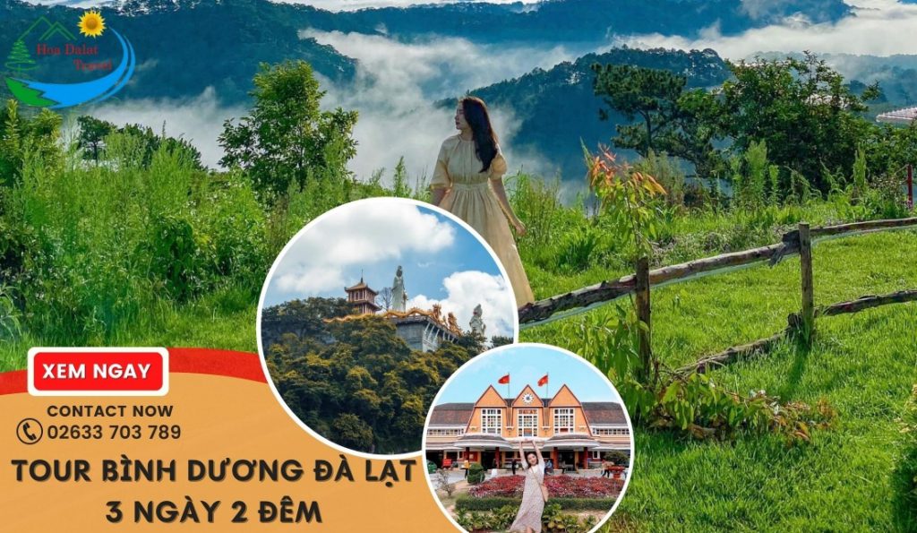 Tour Bình Dương Đà Lạt 3 ngày 2 đêm