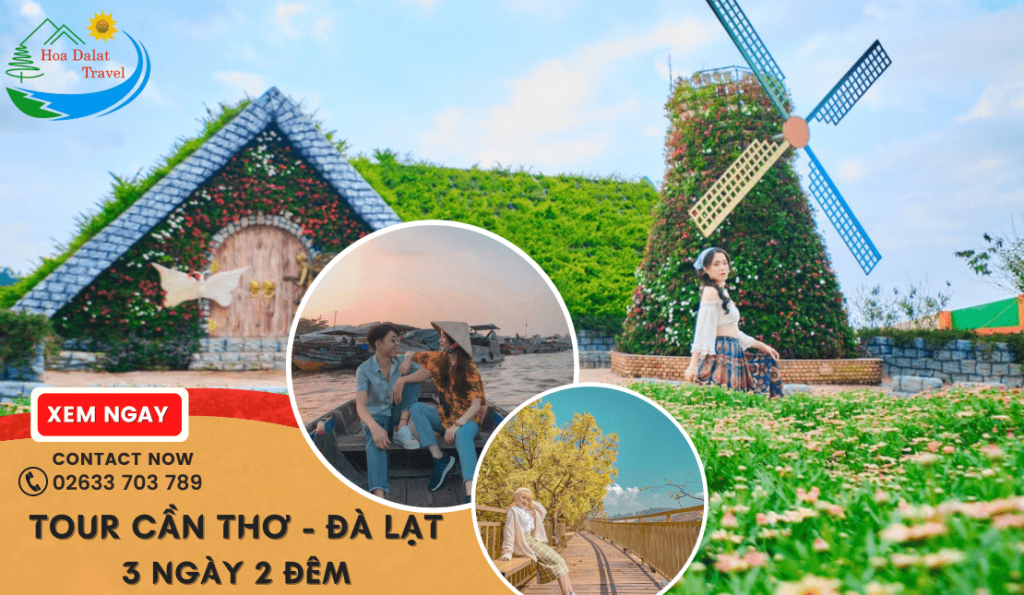 Tour Cần Thơ Đà Lạt 3 ngày 2 đêm
