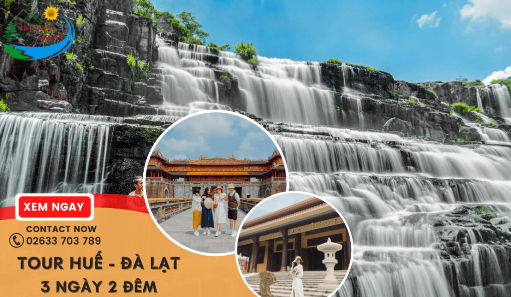 Tour Huế Đà Lạt 3 ngày 2 đêm