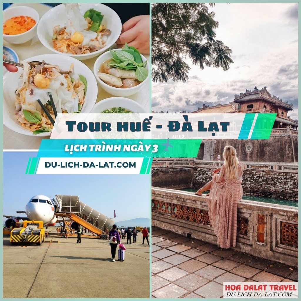Tour Huế Đà Lạt lịch trình ngày 3
