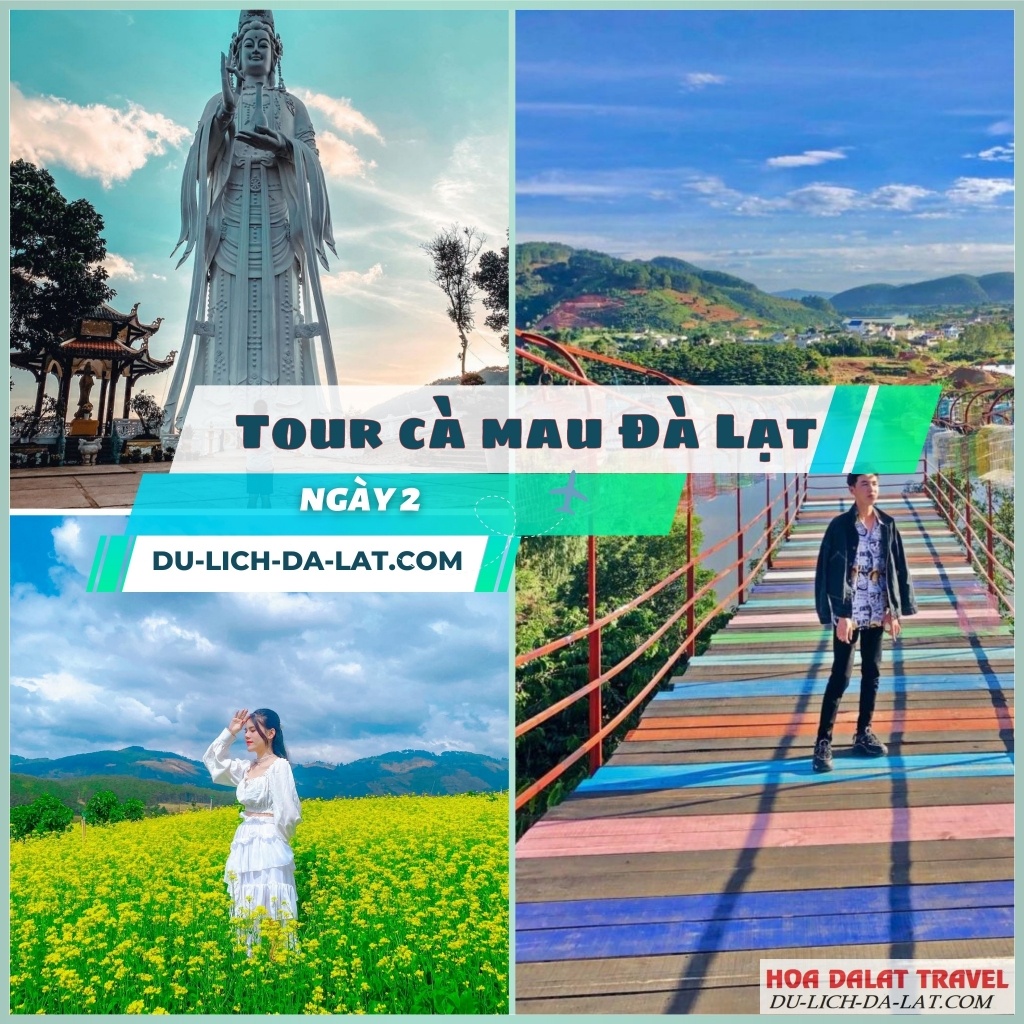 Tour Cà Mau Đà Lạt ngày 2