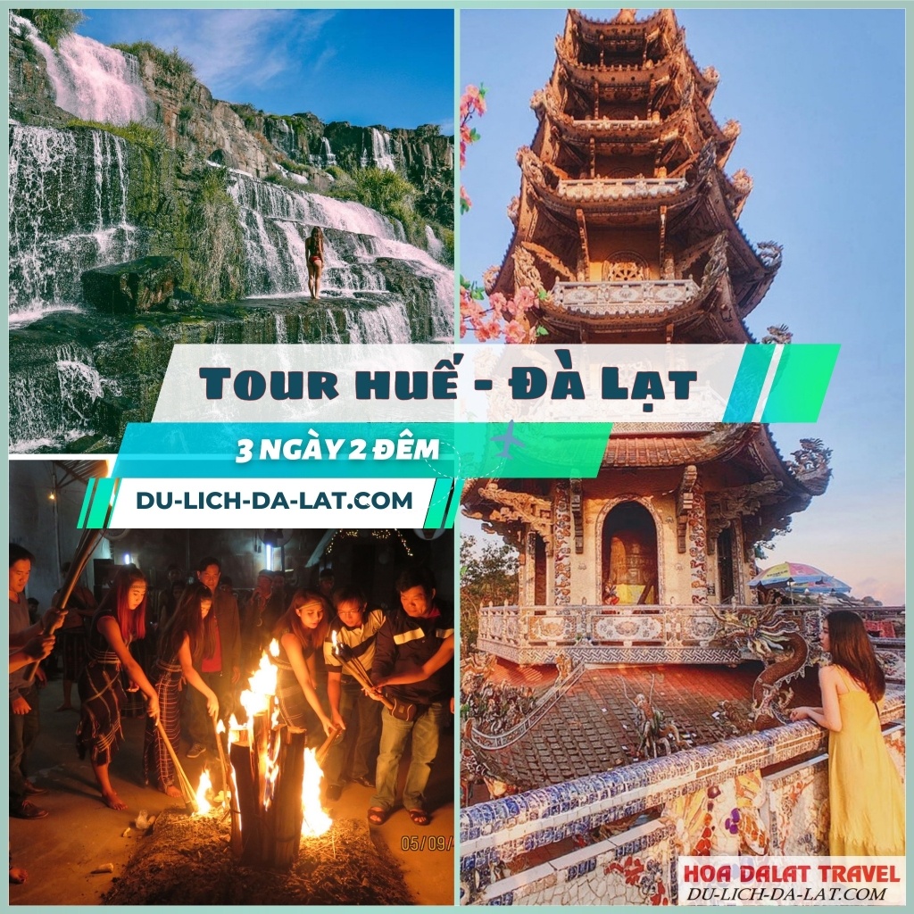 Tour du lịch Huế Đà Lạt giá rẻ, uy tín