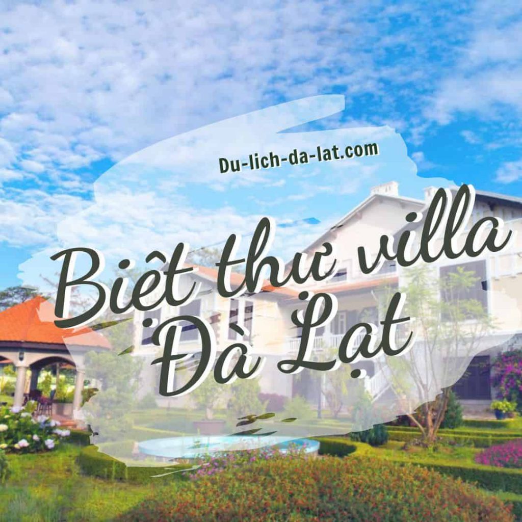 Biệt thự villa Đà Lạt