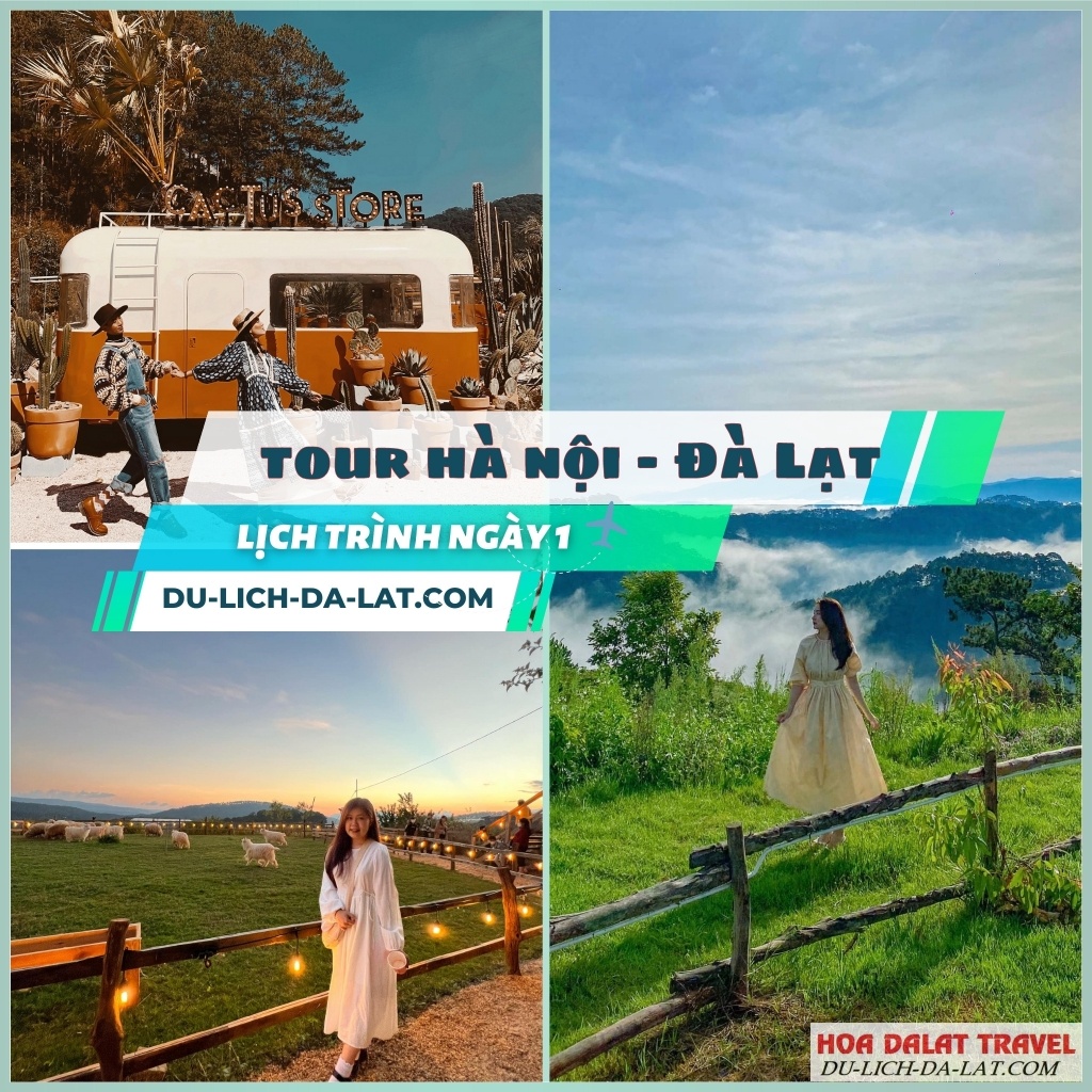 Lịch trình ngày 1 tour Hà Nội Đà Lạt 4N3Đ