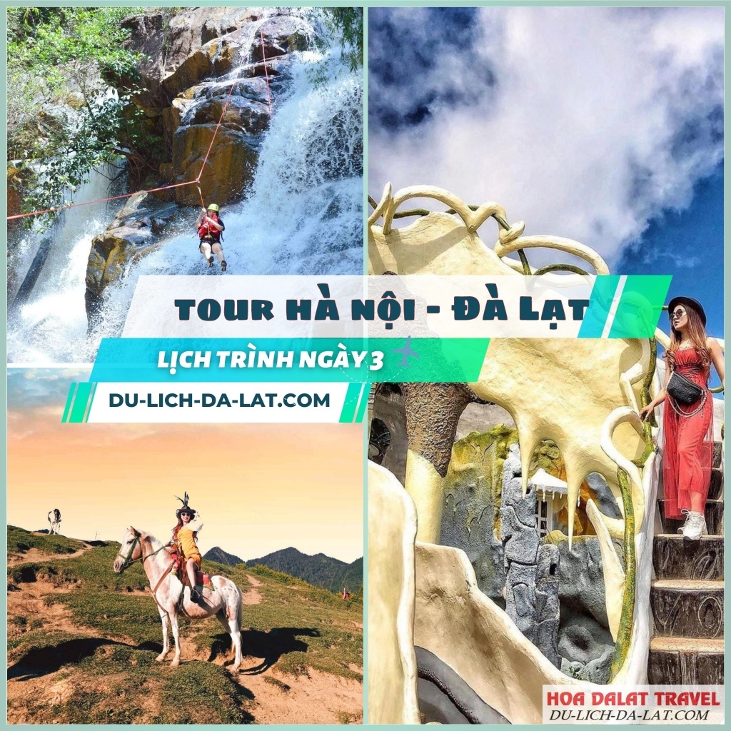 Lịch trình ngày 3 tour Hà Nội Đà Lạt 4N3Đ