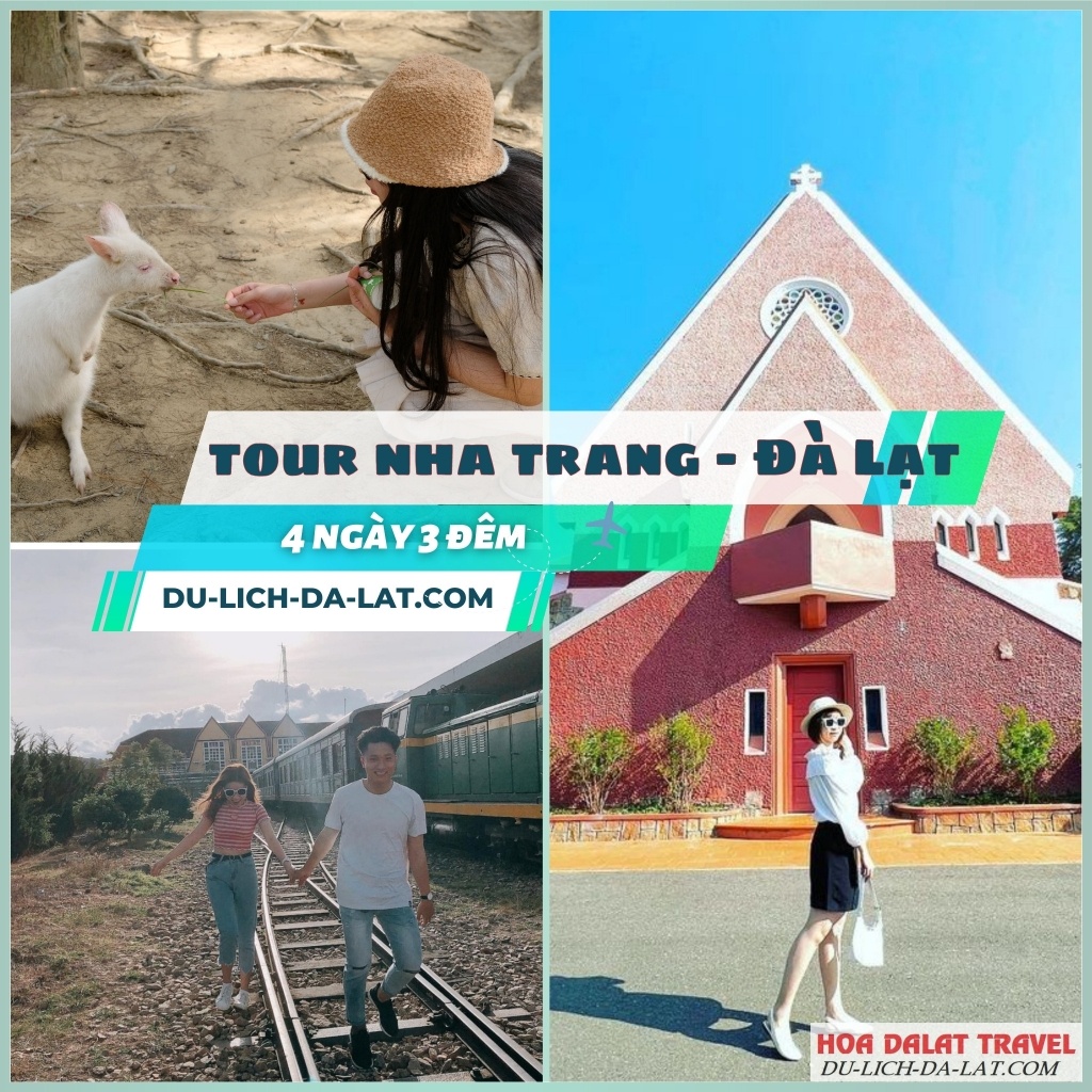 Thông tin về Tour Nha Trang Đà Lạt 4N3Đ