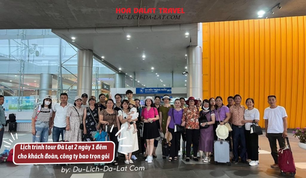 Lịch trình tour Đà Lạt 2 ngày 1 đêm cho khách đoàn, và công ty