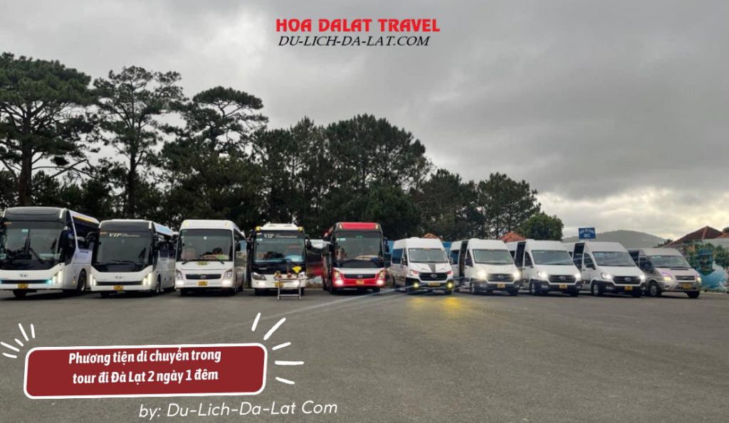 Phương tiện di chuyển trong tour 2N1Đ Đà Lạt
