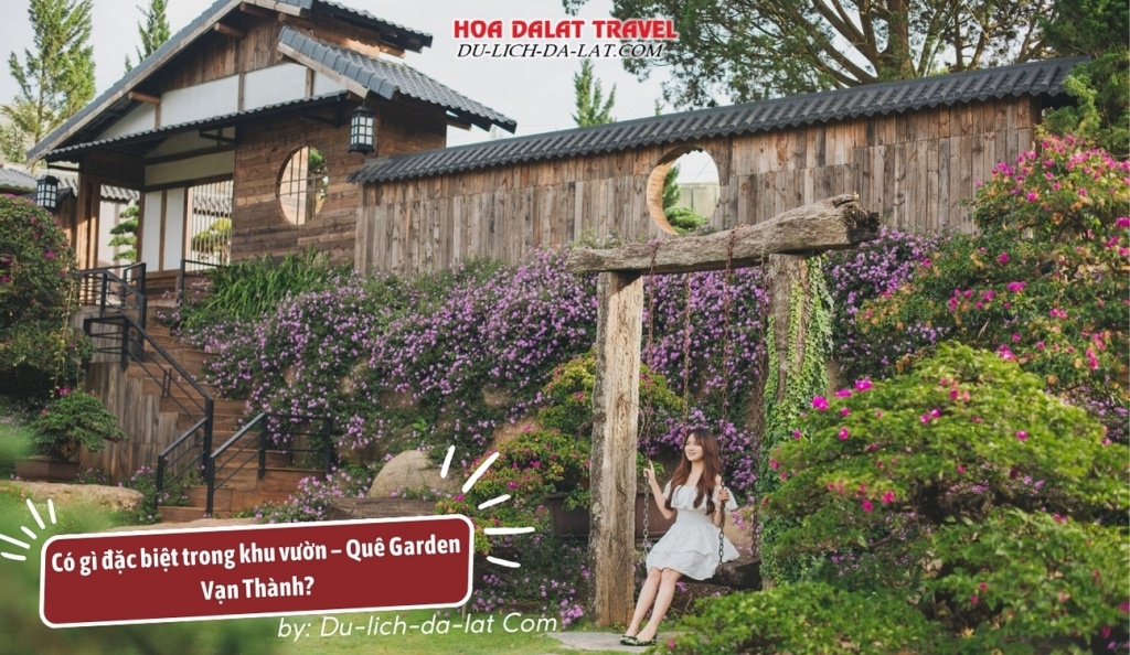 Điều đặc biệt trong khu vườn – Quê Garden Vạn Thành là những tiểu cảnh check in cực xinh