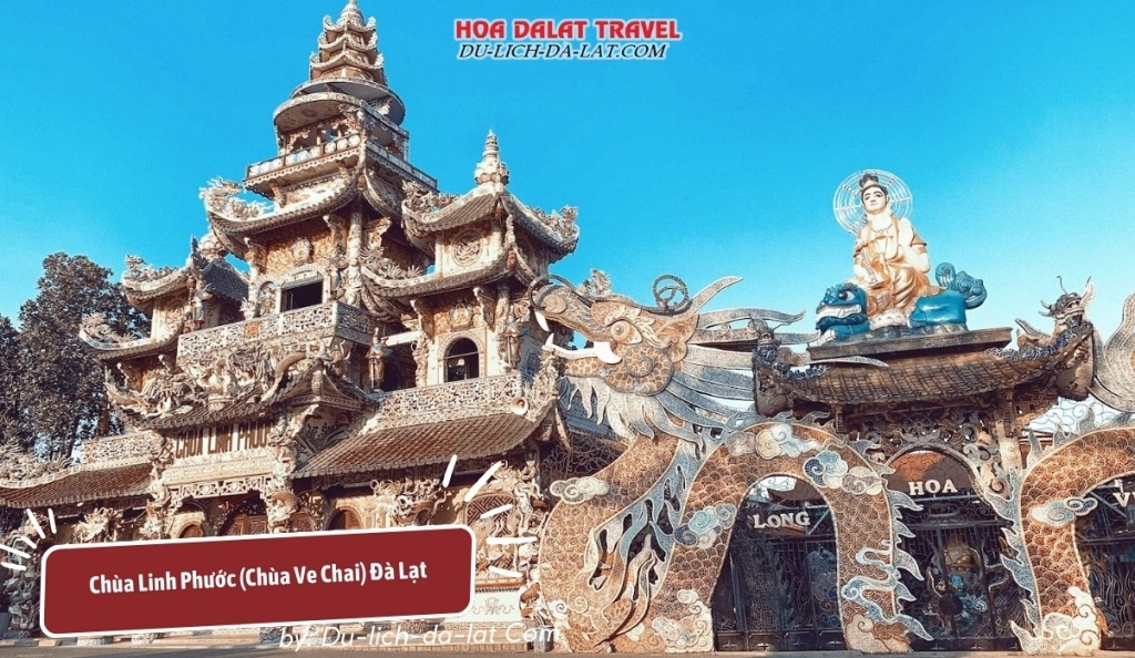 Chùa Linh Phước (Chùa Ve Chai) Đà Lạt