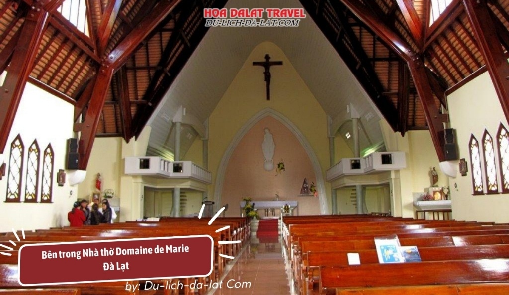 Hình ảnh bên trong nhà thờ Domaine de Marie Đà Lạt