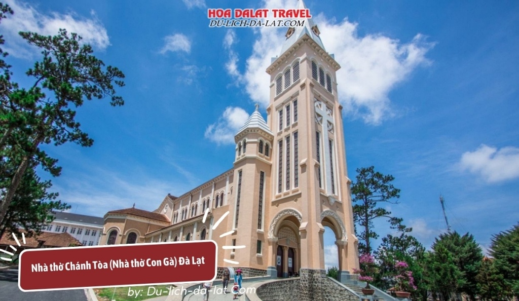 Nhà thờ Chánh Tòa (Nhà thờ Con Gà) Đà Lạt