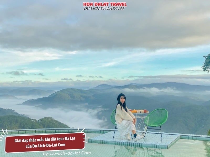 Giải Đáp thắc mắc khi đặt tour Đà Lạt của Du-Lich-Da-Lat Com