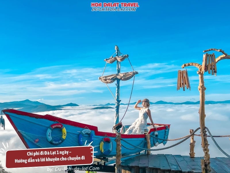 Chi phí đi Đà Lạt 1 ngày - Hướng dẫn và lời khuyên cho chuyến đi