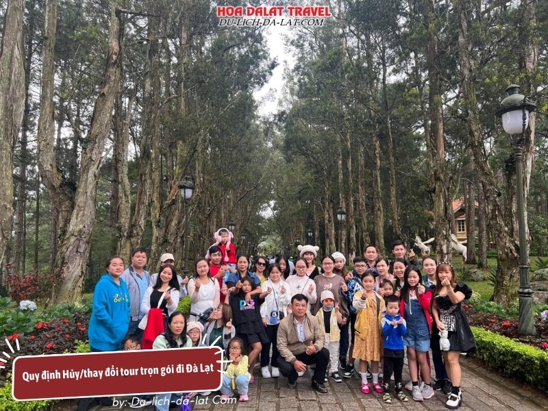 Quy định Hủy/thay đổi tour trọn gói đi Đà Lạt