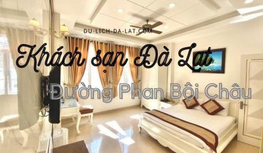 Khách sạn Đà Lạt đường Phan Bội Châu