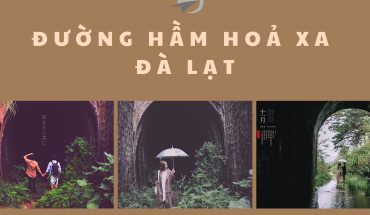 Đường hầm Hoả Xa Đà Lat