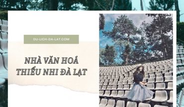 Nhà văn hoá thiếu nhi Đà Lạt