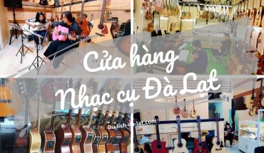 Cửa hàng nhạc cụ Đà Lạt