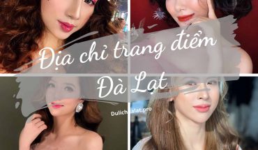 Địa chỉ trang điểm Đà Lạt