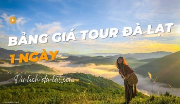 Bảng giá tour Đà Lạt 1 ngày 1